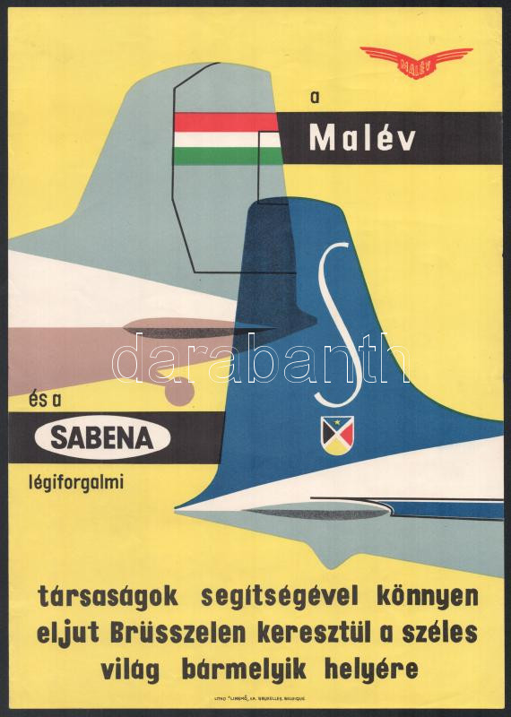 cca 1950 'A Malév és a Sabena légiforgalmi társaságok segítségével könnyen eljut Brüsszelen keresztül a széles világ bármelyik helyére', plakát, Bruxelles, 'Linsmo' S.A.-ny., 34x24 cm