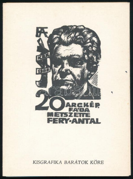 20 arckép. Fába metszette: Fery Antal. Debrecen, 1988. Kisgrafika barátok köre. 002/500 15x18 cm Kiadói papírmappában