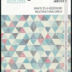2017 Filológiai közlöny. Dante és a középkori multikulturalizmus.