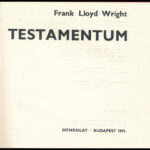 Wright, Frank Lloyd: Testamentum. Bp., 1974, Gondolat. Kiadói kopott kartonált papírkötés, kissé sérült gerinccel. - Image 2