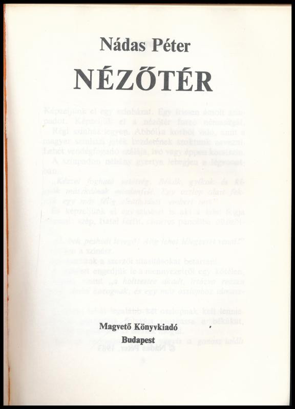 AK Füzetek sorozat 2 kötete (5., 6.): Esterházyy Péter: Daisy, Nádas Péter: Nézőtér. Kiadói papírkötésben. Bp., 1983-1984., Magvető. Kiadói papírkötés. - Image 2
