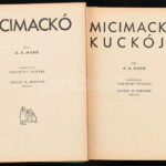 A. A. Milne: Micimackó + Micimackó kuckója. Bp., Kossuth. Kiadói félvászon kötés, kopottas állapotban. - Image 2