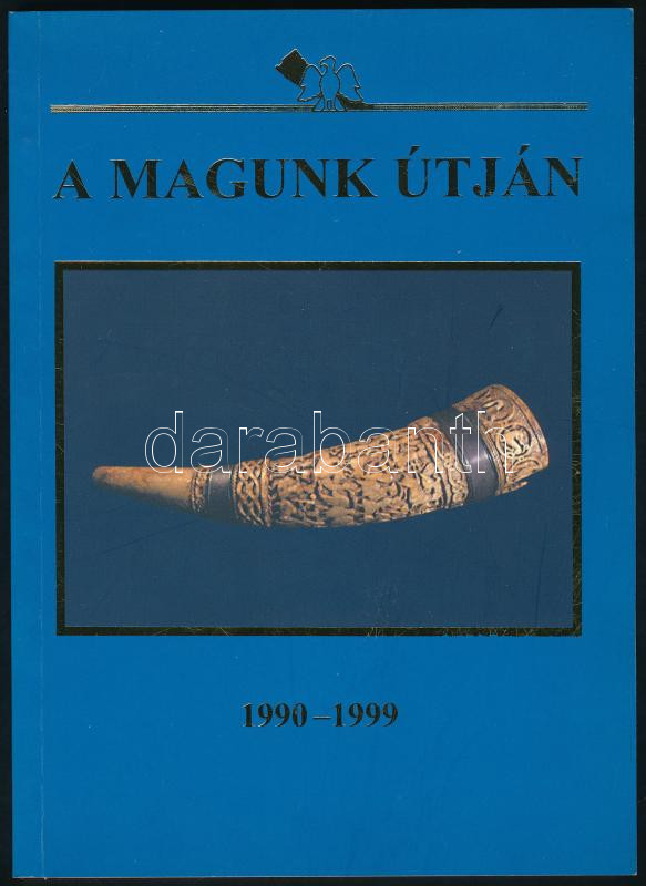 Dobos László: A magunk útján. Bp, 2000,Jászságért Alapítvány. Papírborítóval, jó állapotban