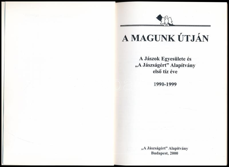 Dobos László: A magunk útján. Bp, 2000,Jászságért Alapítvány. Papírborítóval, jó állapotban - Image 2