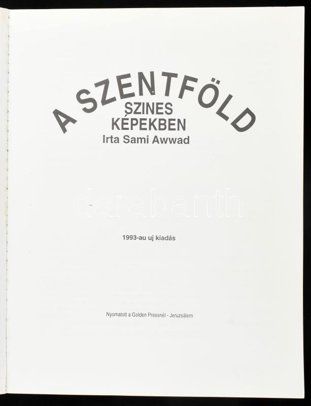 Sami Awwad: A Szentföld színes képekben. Jeruzsálem, 1993, szerzői kiadás. Gazdag képanyaggal illusztrált. Kiadói papírkötés. - Image 2