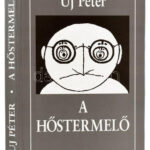 Uj Péter: A hőstermelő. Bp., 2003, La Ventana. Kiadói kartonált papírkötés. A szerző által Horváth Dezső (1936-2022) író, újságíró részére DEDIKÁLT példány.