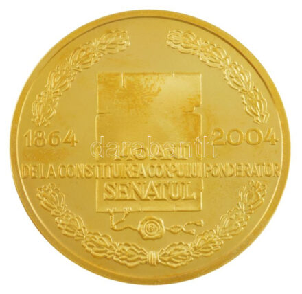 Románia 2004. 'Román Parlament - 140 éve alakult meg a román szenátus' kétoldalas aranyozott fém emlékérem (50mm) T:PP patina, ujjlenyomat Romania 2004. 'Romanian Parliament - The Romanian Senate was founded 140 years ago' two-sided gilt