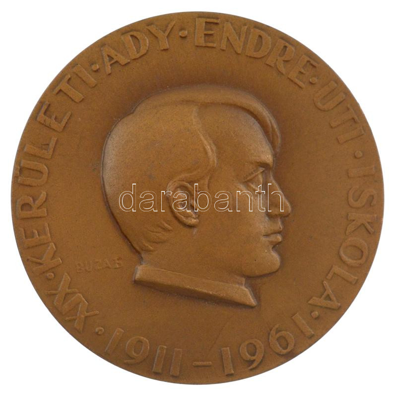 Búza Barna (1920-2010) 1961. 'XIX. kerületi Ady Endre Úti Iskola 1911-1961' egyoldalas bronz emlékérem (50mm) T:1-