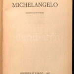Stone, Irving: Michelangelo. Bp., 1967, Gondolat. Kiadói egészvászon kötés, sérült papír védőborítóval. - Image 2