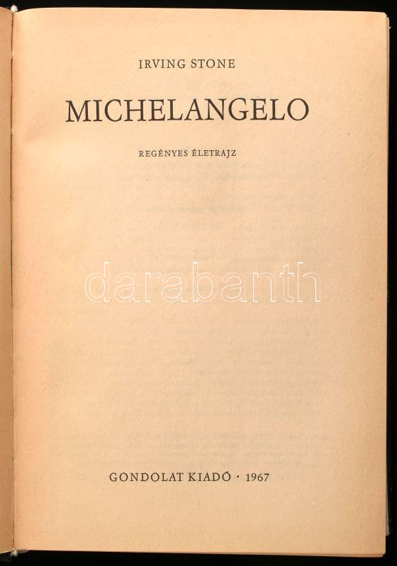 Stone, Irving: Michelangelo. Bp., 1967, Gondolat. Kiadói egészvászon kötés, sérült papír védőborítóval. - Image 2