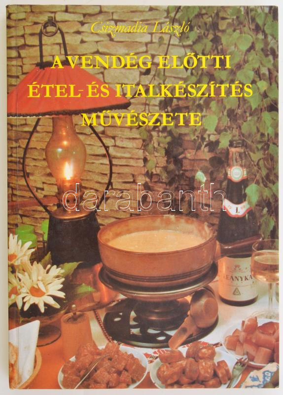 Csizmadia László: A vendég előtti étel- és italkészítés művészete. Kiadói kartonált papírkötés. Bp., 1981., Közgazdasági és jogi könyvkiadó.