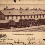 1901 Budapest IX. Ferencvárosi pályaudvar, vasútállomás. Weinberger és Fejér kiadása (fa)