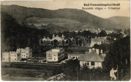 Trencsénteplic-fürdő, Kúpele Trencianske Teplice; Nyaralók völgye. Wertheim Zsigmond kiadása / Villenthal / villas