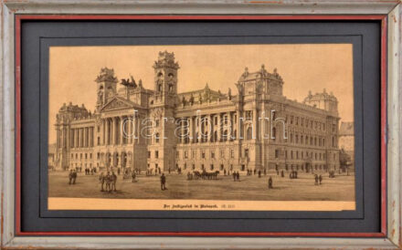 Igazságügyi palota épülete (Kúria, Budapest, Kossuth Lajos tér), rotációs fametszet, papír, jelzés nélkül, XIX. sz. vége, üvegezett fakeretben. 12x22,5 cm