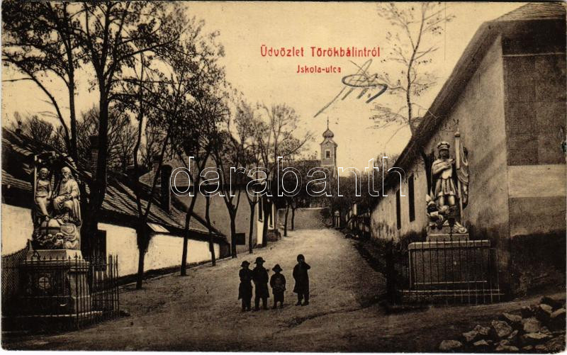 1910 Törökbálint, Iskola utca szobrokkal. W.L. 4307. (kis szakadás / small tear)