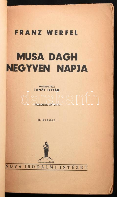 Werfel: Musa Dagh negyven napja I-II. Bp., Nova. Kiadói papírkötés, viseltes állapotban. - Image 2