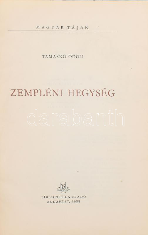 Tamaskó Ödön: Zempléni-hegység. Bp., 1958, Bibliotecha. Félvászon kötés, kopottas állapotban.