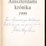 Kibédi Varga Áron: Amszterdami krónika 1999. Pozsony, 2000, Kalligram. Első kiadás. Kiadói kartonált papírkötés. A szerző által DEDIKÁLT példány. - Image 2