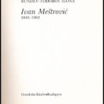 Bundev-Todorov Ilona: Ivan Meštrović. 1883-1962. Bp., 1993, Gondolat. Gazdag fekete-fehér képanyaggal illusztrálva. Kiadói papírkötés, kiadói papír védőborítóban, jó állapotban. - Image 2
