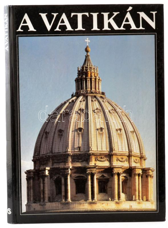 A Vatikán. Francesco Papafava gondozásában, Francesco Margiotta Broglio előszavával. Bp., 1989, Corvina. Képekkel gazdagon illusztrált. Kiadói kartonált papírkötés.
