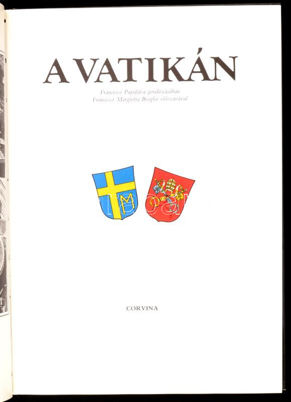 A Vatikán. Francesco Papafava gondozásában, Francesco Margiotta Broglio előszavával. Bp., 1989, Corvina. Képekkel gazdagon illusztrált. Kiadói kartonált papírkötés. - Image 2