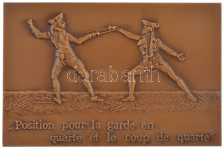 Franciaország DN 'POSITION POUR LA GARDE EN QUARTE ET LE COUP DE QUARTE' egyoldalas, öntött bronz plakett (53x81mm) T:1- France ND 'POSITION POUR LA GARDE EN QUARTE ET LE COUP DE QUARTE' one-sided cast bronze plaque (53x81mm) C:AU
