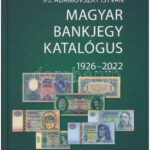 Ifj. Adamovszky István: Magyar Bankjegy Katalógus 1926-2022. (2. bővített kiadás). Új állapotban