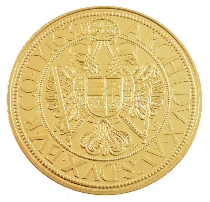 DN 'Magyar Aranyóriások - II. Ferdinánd, 10 aranydukát, 1631' aranyozott Cu utánveret tanúsítvánnyal (46mm) T:PP - Image 2