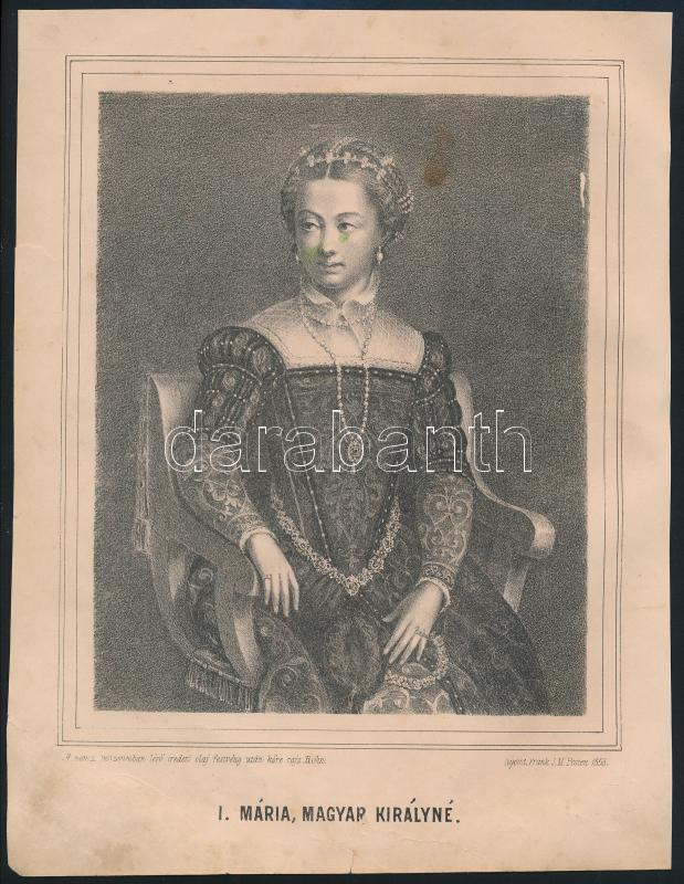 1853 Rohn Alajos (?-?): I. Mária magyar királyné, litográfia, papír, Pest, Frank J. M., foltos, egészen kis szakadással, 19x16 cm