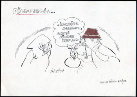 Kallus László (1924-1998): Földosztás (karikatúra). Tus, papír. Jelzett. 21x29,5 cm