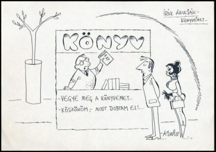 Kallus László (1924-1998): Írók árulják - könyveiket (karikatúra). Tus, papír. Jelzett. 21x29,5 cm