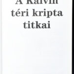 A Kálvin téri kripta titkai. Szerk.: Kő András, Susa Éva. Bp.,2014,Kortárs. Kiadói kartonált papírkötés, jó állapotban. - Image 2