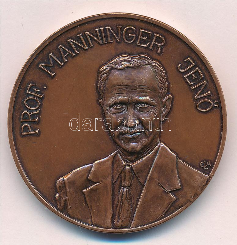 E. Lakatos Aranka (1952-) 1995. 'Prof. Manninger Jenő' egyoldalas bronz emlékérem (42,5mm) T:1-