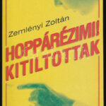 Zemlényi Zoltán: Hoppárézimi! - Kitiltottak. (Egy kötetben). H.n., 2002, Big Melon Kft. Kiadói papírkötés. A szerző által DEDIKÁLT példány.