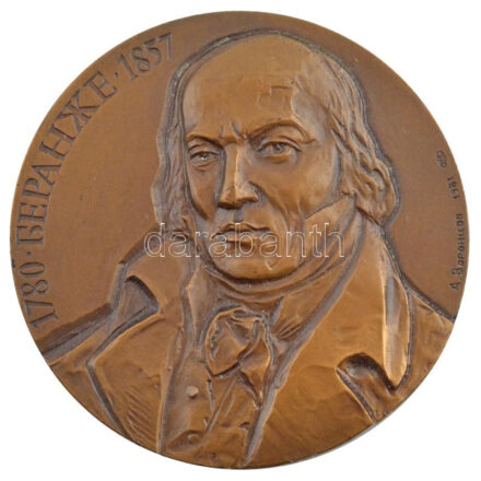 Szovjetunió 1981 'Pierre-Jean de Bérange 1780-1857 francia költő ' bronz emlékérem s: Boriszov d:60 mm T: 1- / 1981 Soviet Union 'Pierre-Jean de Bérange French poet' bronze commemorative coin d: 60 mm, C: AU