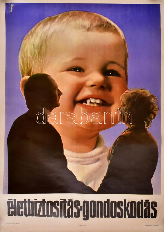 cca 1970-1980 Életbiztosítás-gondoskodás, Magyar Hirdető plakát, szakadt, 86x61 cm