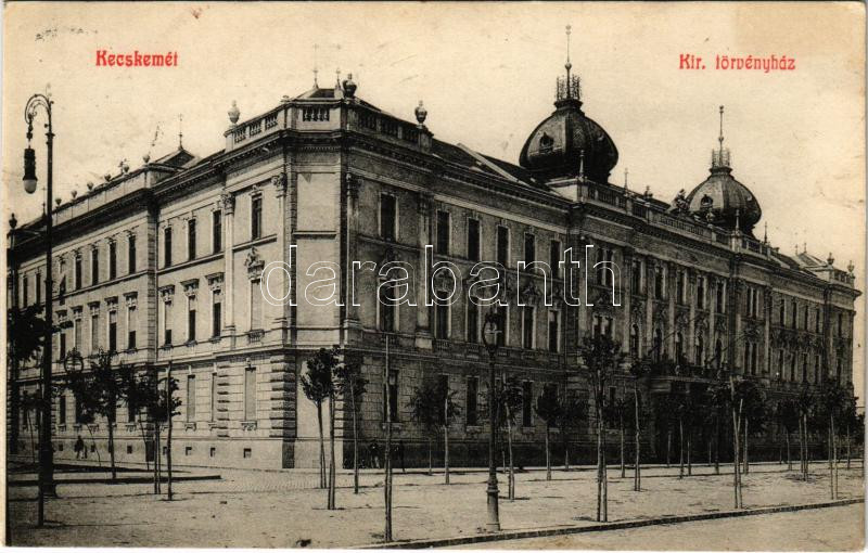 1909 Kecskemét, Királyi törvényház (EK)