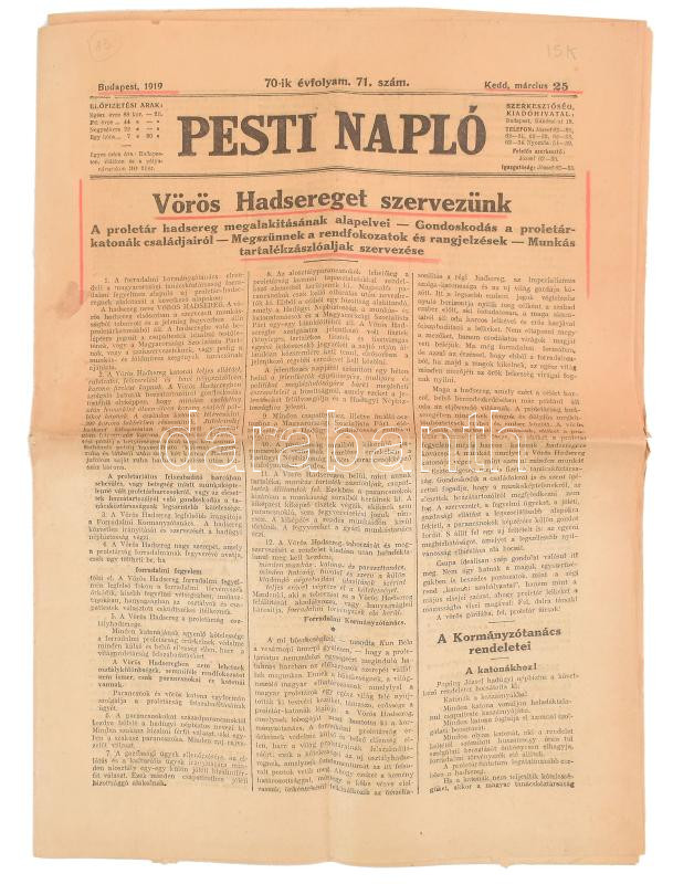1919 Pesti Napló 1919. március 25., 70. évf. 71. szám, a címlapon: 'Vörös Hadsereget szervezünk', a címlapon bejelölésekkel, 12 p.