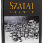 Banner Zoltán: Szalai József. Békéscsaba, 2016., Bar/Typo Studió. Gazdag képanyaggal illusztrált. Kiadói kartonált papírkötés