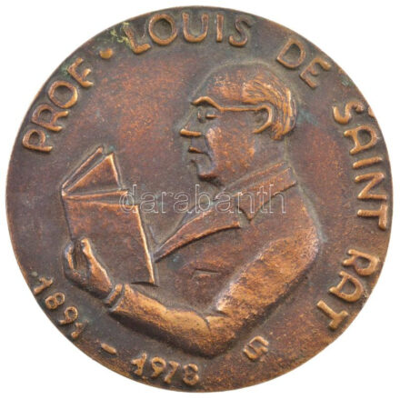 1978. 'MÉTE (Magyar Élelmezésipari Tudományos Egyesület) Szakirodalmi tevékenységért / Prof Louis de Saint Rat 1891-1978' kétoldalas bronz emlékérem (95mm) T:1- patina