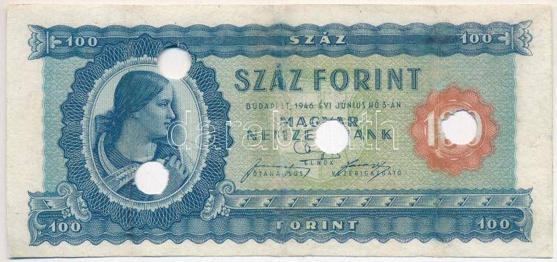 1946. 100Ft 'B 109 099677', lyukasztással érvénytelenítve T:III,III- szakadás, restaurált Adamo F26