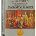 Dr. Sára János: A Habsburg uralkodók kora és pénzverése Magyarországon 1526-1918. Magyar Éremgyűjtők Egyesülete, Budapest, 1991. Újszerű állapotban.