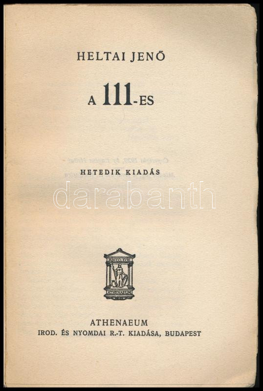 Heltai Jenő: A 111-es. Hetedik kiadás. Bp., 1929,Athenaeum. Kiadói papírkötés. - Image 2