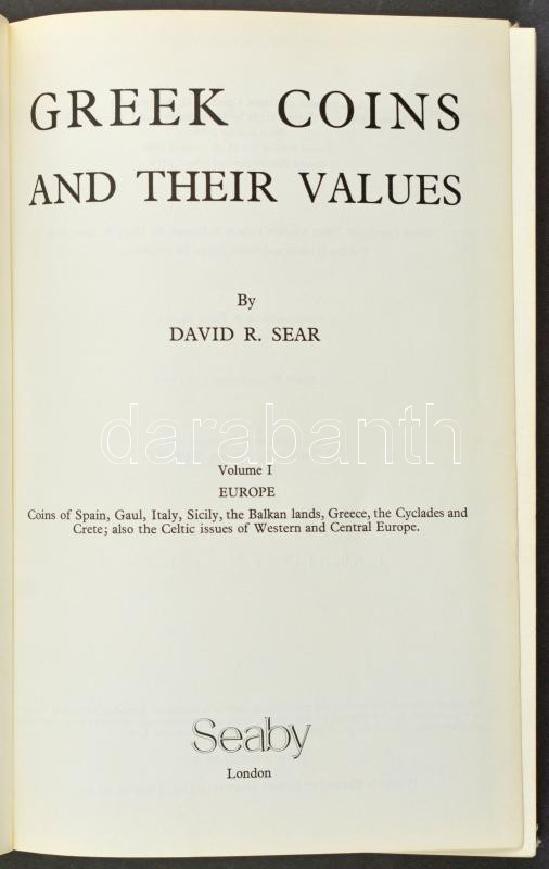 David R. Sear: Greek Coins and their values. Vol.1. Europa - Coins of Spain, Gaul, Italy, Sicily, the Balkan lands, Greece, the Cyclades and Crete, also the Celtic issues of Western and Central Europe (Görög érmék és értékük. Vol.1. Európa - Image 2