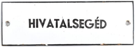 'Hivatalsegéd', zománcozott fém tábla, 15x5 cm