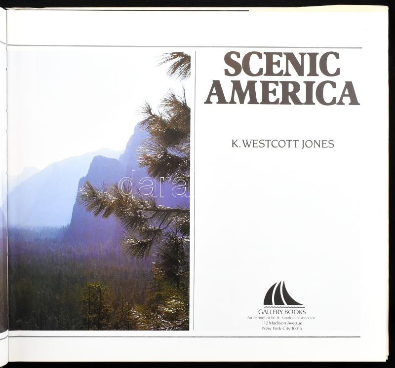 K. Westcott Jones: Scenic America. New York,1984,Gallery Books. Gazdag képanyaggal illusztrált. Angol nyelven. Kiadói kartonált papírkötés, kiadói papír védőborítóban. + Robert Reynolds-Ruth Kirk-Archie Satterfield: California. Its - Image 2