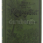Richard Büttner: Reisen im Kongolande. Ausgeführt im Auftrage der Afrikanischen Gesellschaft in Deutschland. Leipzig, 1890, J. C. Hinrichs'sche Buchhandlung, XII+283 p.+ 1 (Dr. Richard Büttners Reisen zwischen Kongo und Quango, 29x29 cm) t.