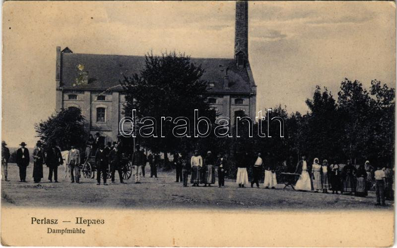 Perlasz, Perlez; Gőzmalom. Boskovitz Márkus kiadása / Dampfmühle / steam mill (gyűrődés / crease)