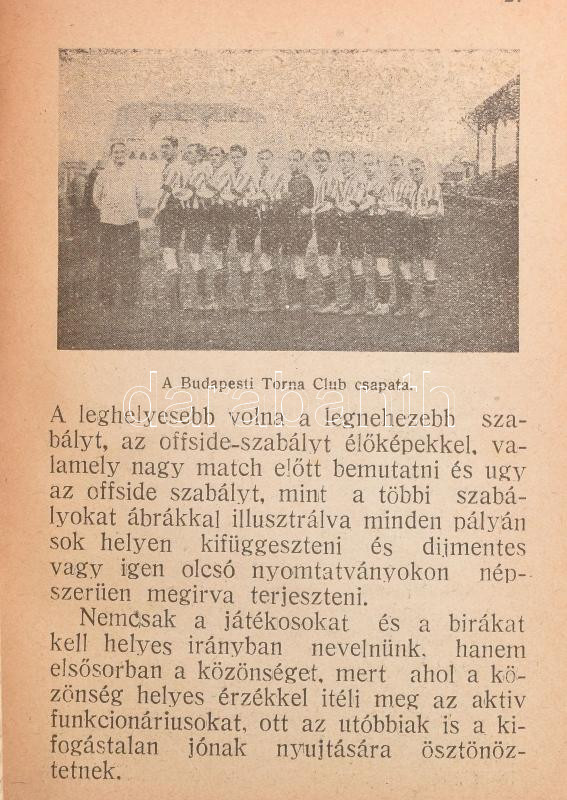 Futball almanach 1920. negyedik évfolyam. Szerkeszti: Maros Imre. 96 p + hozzákötve: Benedek Aladár: Futballbíró a mellényzsebben. 140 p Korabeli félvászon kötésben, Ritka! - Image 3
