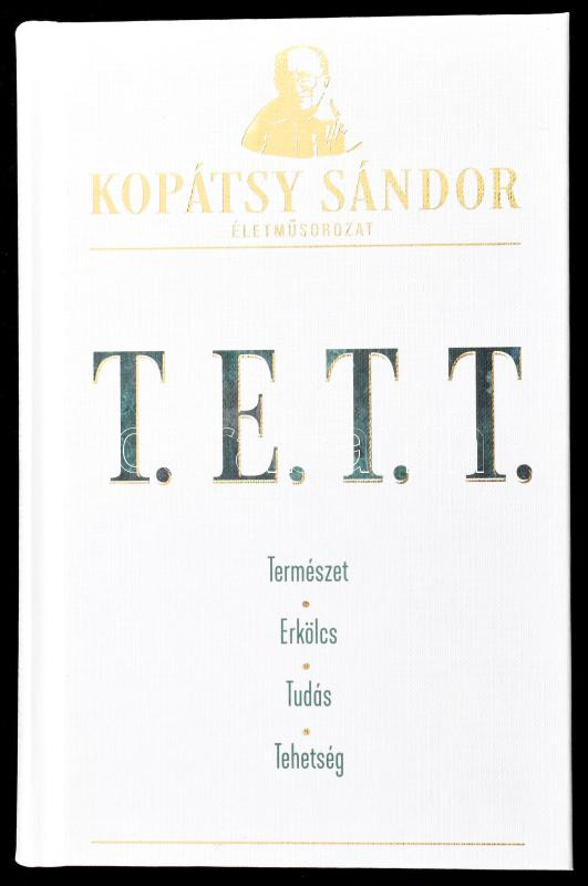 Kopátsy Sándor: TETT A minőség társadalma. Bp., 2022. Pallas Athéné Kiadói vászonkötésben